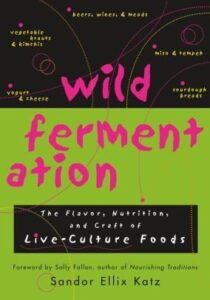 wild fermentation cookbook