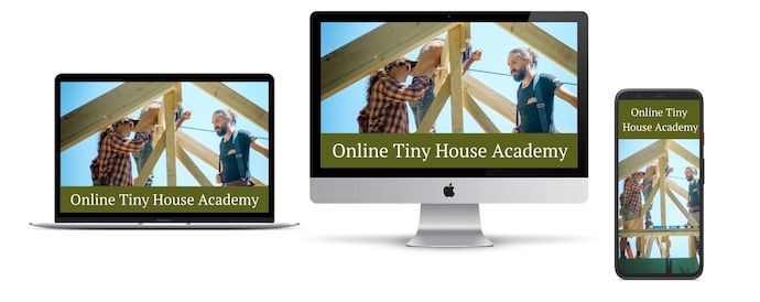 Online Tiny House Academy displayed on desktop computer, laptop and phone