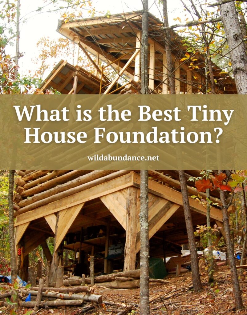 A tiny house foundation on piers. Text overlay reads "What is the best tiny house foundation?"